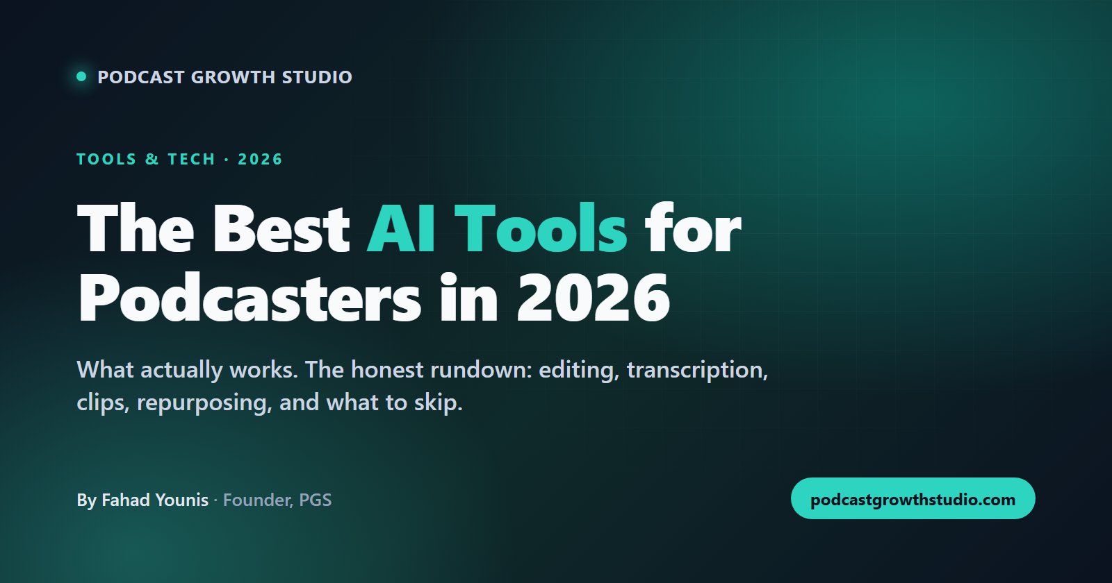 The Best AI Tools for Podcasters in 2026: What Actually Works